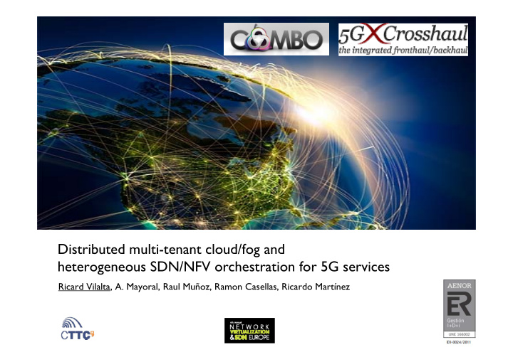 distributed multi tenant cloud fog and heterogeneous sdn