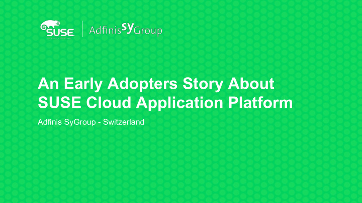 an early adopters story about suse cloud application