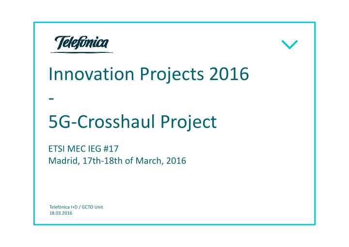innovation projects 2016 5g crosshaul project