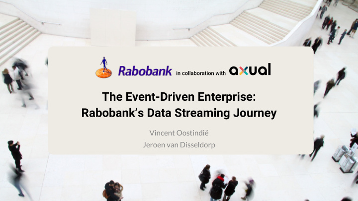 the event driven enterprise rabobank s data streaming