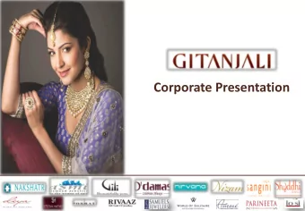 Corporate Presentation  INTRODUCING GITANJALI  Established in 1966, Gitanjali Gems is today one of
