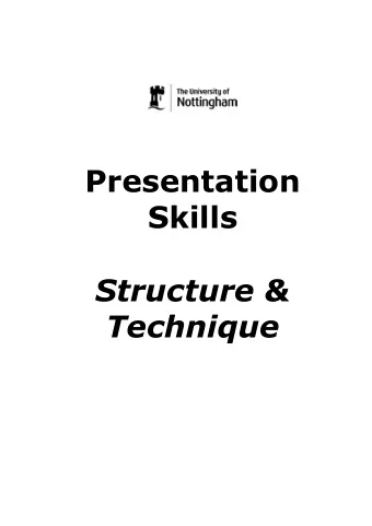 Presentation  Skills  Structure &amp;  Technique  Presentation Skills  1  Presentation Skills