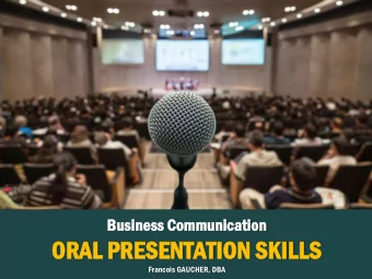 ORA  RAL  L PR  PRESENT  SENTAT  ATION  ION SK  SKIL  ILLS  LS  Francois GAUCHER, DBA  Busine