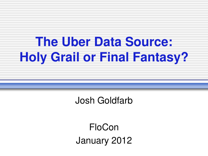 the uber data source holy grail or final fantasy
