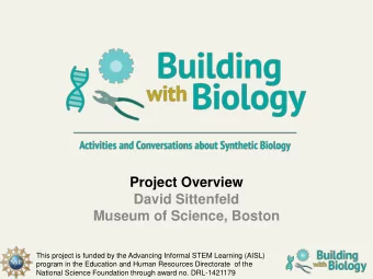 Project Overview  David Sittenfeld  Museum of Science, Boston  This project is funded by the