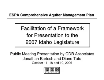 Facilitation of a Framework  Facilitation of a Framework  for Presentation to the  for Presentation