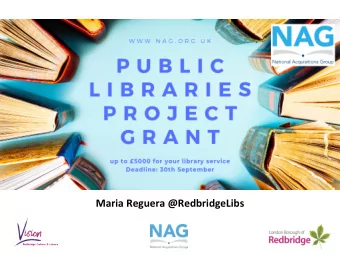 Maria Reguera @RedbridgeLibs  While we welcome innovative new projects we are also excited to