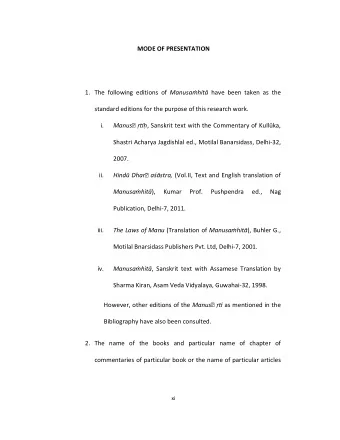 MODE OF PRESENTATION 1. The following editions of Manusahit have been taken as the  standard
