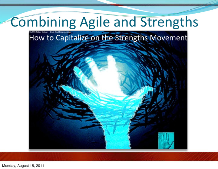 combining agile and strengths