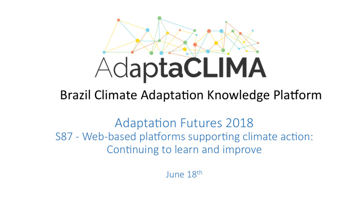 brazil climate adapta on knowledge pla6orm adapta on