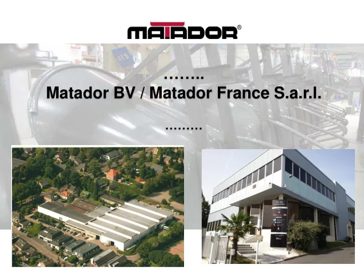 matador bv matador france s a r l