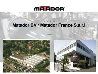 Matador BV / Matador France S.a.r.l.   Matador Trailer  Company profile  Since 1895