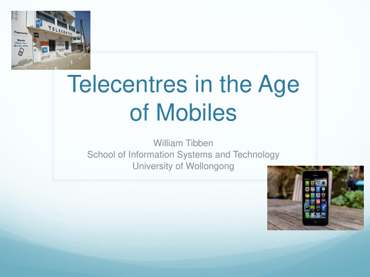 telecentres in the age of mobiles