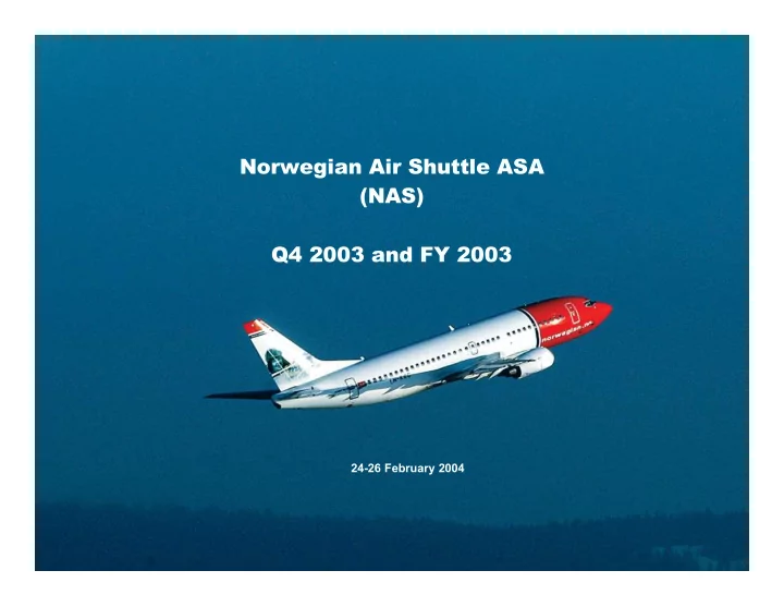 norwegian air shuttle asa nas q4 2003 and fy 2003