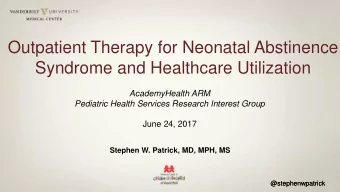 Syndrome and Healthcare Utilization  AcademyHealth ARM  Pediatric Health Services Research Interest
