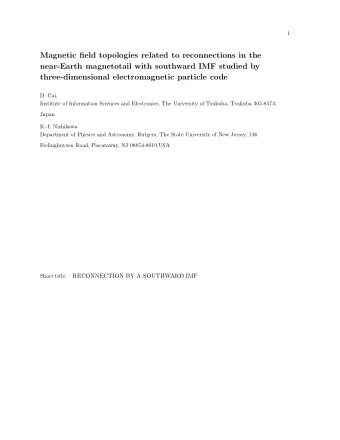 Magnetic field topologies related to reconnections in the  near-Earth magnetotail with southward