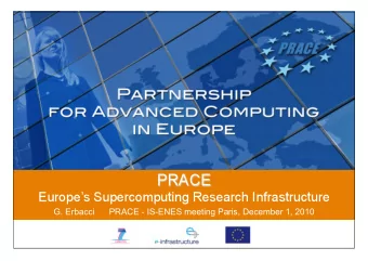 G. Erbacci      PRACE - IS-ENES meeting Paris, December 1, 2010  2  Rationale  Europe must