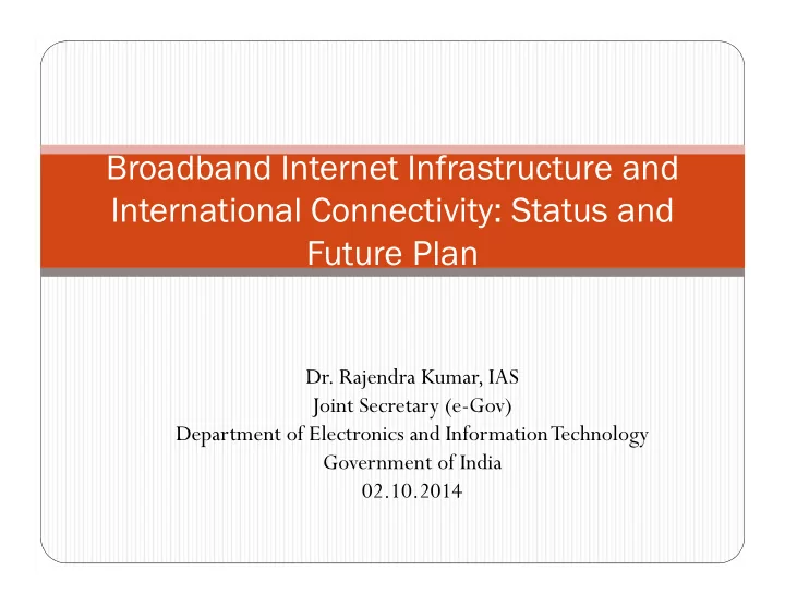 broadband internet infrastructure and international