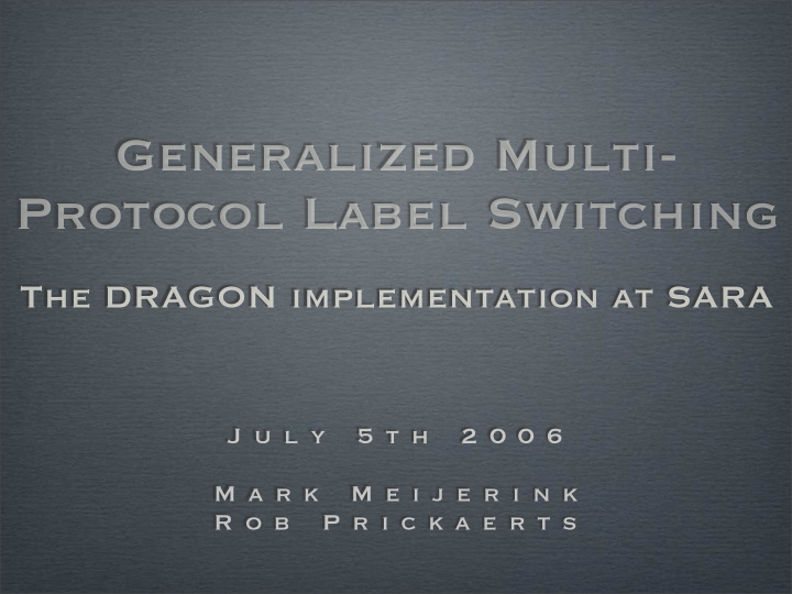 generalized multi protocol label switching