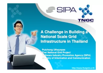 A Challenge in Building a  A Challenge in Building a  National Scale Grid  National Scale Grid