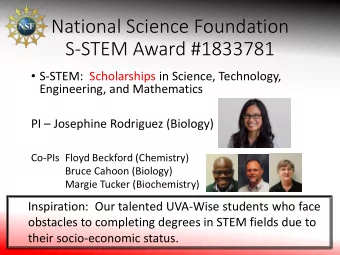 National Science Foundation  S-STEM Award #1833781  S-STEM:  Scholarships in Science,