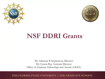 NSF DDRI Grants  Dr. Adrienne P. Stephenson, Director  Dr. Carson Bay, Assistant Director  Office