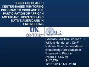 William Henderson, Co-PI  National Science Foundation  Broadening Participation in  Engineering