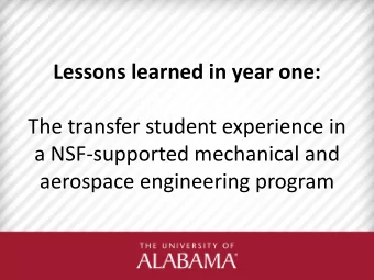 Lessons learned in year one:  The transfer student experience in  a NSF-supported mechanical and