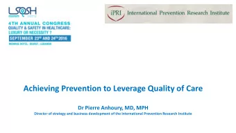 Dr Pierre Anhoury, MD, MPH  Director of strategy and business development of the International