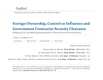 Foreign Ownership, Control or Influence and  g  p, Government Contractor Security Clearance