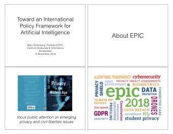 About EPIC  Marc Rotenberg, President EPIC  Centrum Wiskunde &amp; Informatica  Amsterdam  15