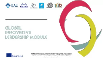 Global  innovative  Leadership Module Disclaimer &gt; The information and views set out in this