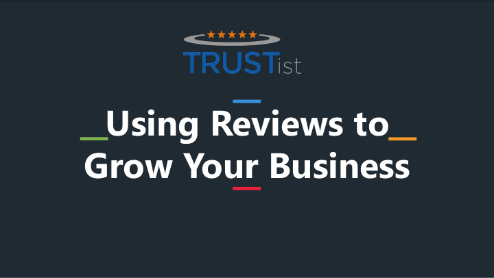 using reviews to grow your business why local reviews are
