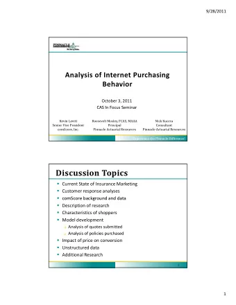 Discussion Topics  Current State of Insurance Marketing  Customer response analyses