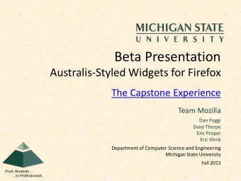Beta Presentation  Australis-Styled Widgets for Firefox  The Capstone Experience  Team Mozilla  Dan