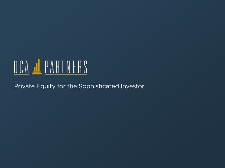 private equity for the sophisticated investor introduction