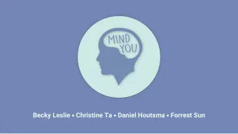 Becky Leslie  Christine Ta  Daniel Houtsma  Forrest Sun  Motivation  According to the