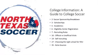 College Information: A  Guide to College Soccer  2- Soccer Sponsorship Breakdown  3 -