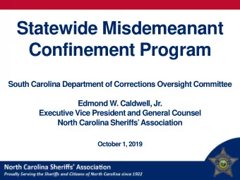 Statewide Misdemeanant  Confinement Program  South Carolina Department of Corrections Oversight