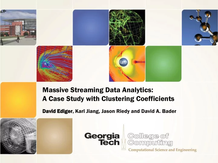 massive streaming data analytics