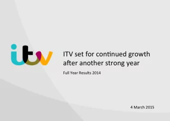 ITV  set  for  con-nued  growth    a4er  another  strong  year   Full