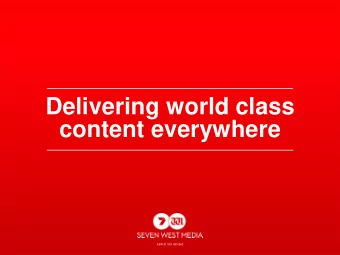 Delivering world class  content everywhere  Results for the year ended 24 June 2017  ABN 91 053 480