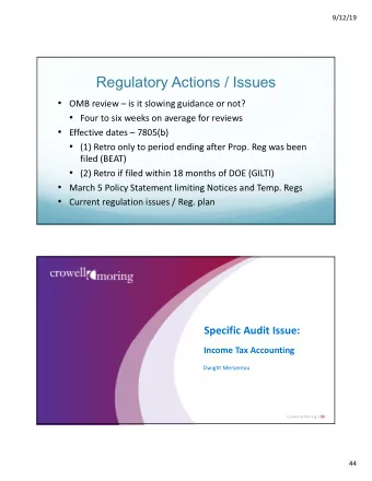 Regulatory Actions / Issues  OMB review  is it slowing guidance or not?  Four to six weeks