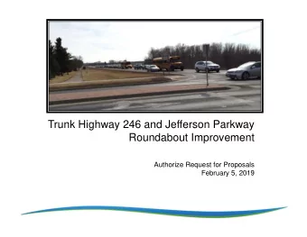 Trunk Highway 246 and Jefferson Parkway  Roundabout Improvement  Authorize Request for Proposals