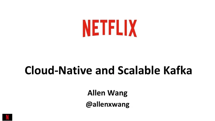 cloud native and scalable kafka