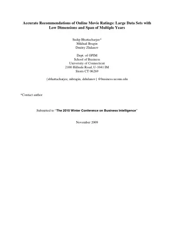 Accurate Recommendations of Online Movie Ratings: Large Data Sets with  Low Dimensions and Span of