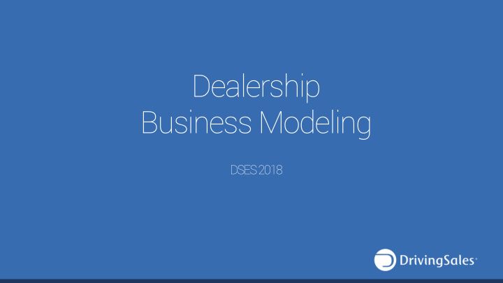 dealership business modeling