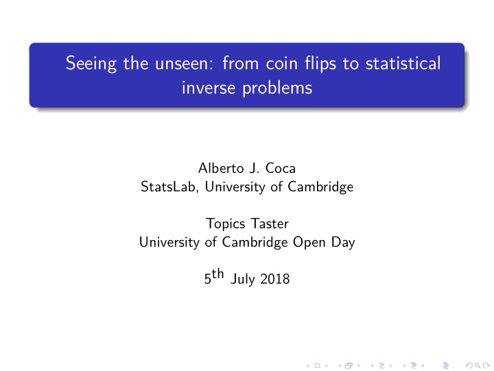 seeing the unseen from coin flips to statistical inverse