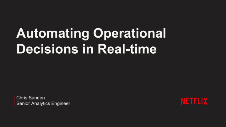 automating operational decisions in real time