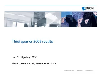 Third quarter 2009 results  Jan Nooitgedagt, CFO  Media conference call November 12 2009  Media